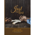 Just One Hour: A Practical Guide to Effective Bible Study - Paperback