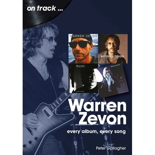 Warren Zevon: Every Album Every Song - Paperback