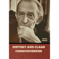 History and Class Consciousness - Hardcover