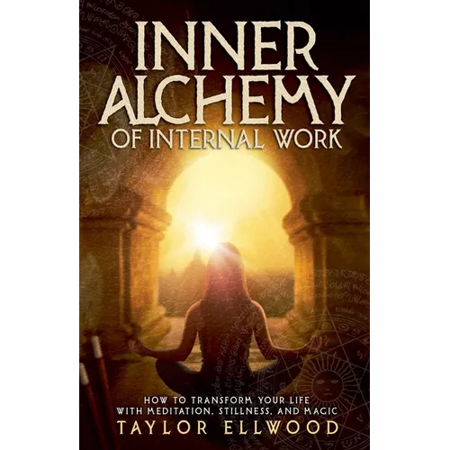 Inner Alchemy of Internal Work - Paperback