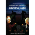 Summer Beach Vacation: The Courtney's Mysteries and Adventures - Paperback