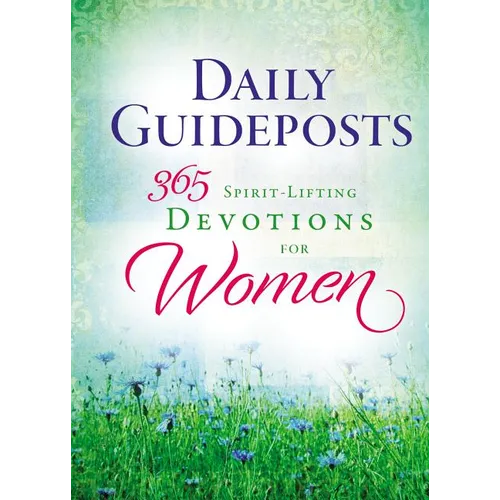 Daily Guideposts 365 Spirit-Lifting Devotions for Women: Inspirational Christian Guidance for Women of All Ages and Walks of Life - Hardcover