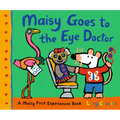 Maisy Goes to the Eye Doctor: A Maisy First Experience Book (Maisy the Mouse Gets Eyeglasses - A Picture Book for Toddlers, Preschoolers, and Kids Age - Paperback