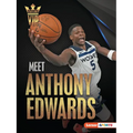 Meet Anthony Edwards: Minnesota Timberwolves Superstar - Paperback