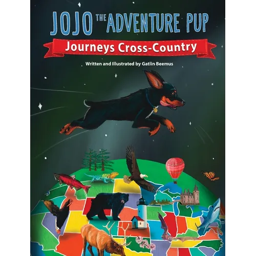 JoJo the Adventure Pup Journeys Cross-Country - Hardcover