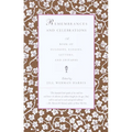 Remembrances and Celebrations: A Book of Eulogies, Elegies, Letters, and Epitaphs - Paperback