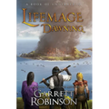Lifemage Dawning: A Book of Underrealm - Hardcover