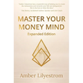 Master Your Money Mind: Expanded Edition - Paperback