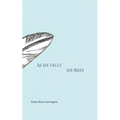 As She Falls She Rises - Paperback