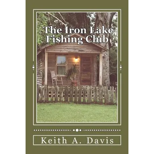 The Iron Lake Fishing Club - Paperback