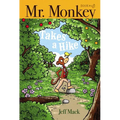 Mr. Monkey Takes a Hike - Hardcover