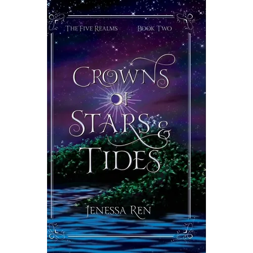 Crowns Of Stars And Tides - Hardcover