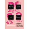 Choose Your Own Disaster - Paperback