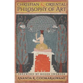 Christian and Oriental Philosophy of Art - Paperback