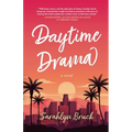 Daytime Drama - Paperback