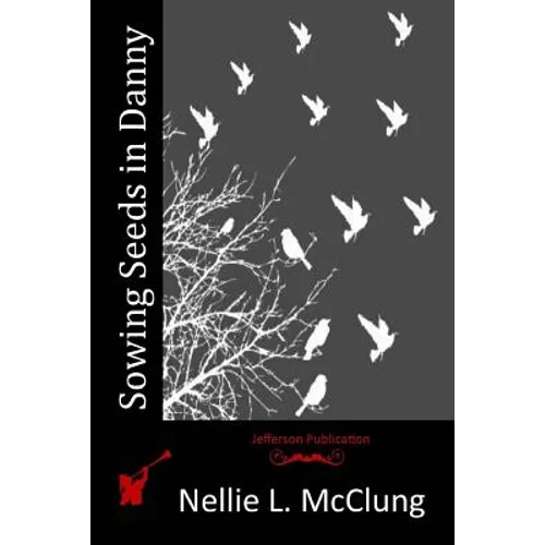 Sowing Seeds in Danny - Paperback