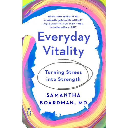 Everyday Vitality: Turning Stress Into Strength - Paperback