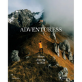 Adventuress: Women Exploring the Wild - Hardcover