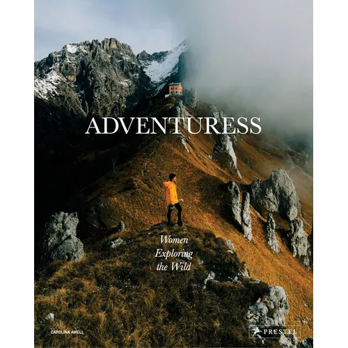 Adventuress: Women Exploring the Wild - Hardcover