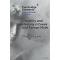 Disability and Healing in Greek and Roman Myth - Paperback