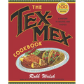 The Tex-Mex Cookbook: A History in Recipes and Photos - Paperback