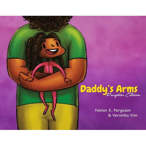 Daddy's Arms: Daughter Edition - Hardcover