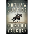 Outlaw Justice - Paperback