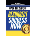 Open the Safe of Resurrect Success Now - Paperback