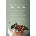 Phenomenal: A Hesitant Adventurer's Search for Wonder in the Natural World - Paperback