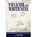 Faulkner and Whiteness - Paperback