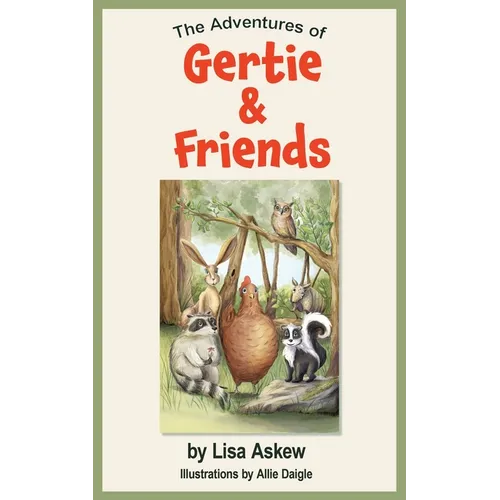 The Adventures of Gertie and Friends - Paperback