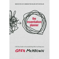 The Essentialism Planner: A 90-Day Guide to Accomplishing More by Doing Less - Hardcover