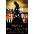 Sophia, Princess Among Beasts (Large Print) - Paperback