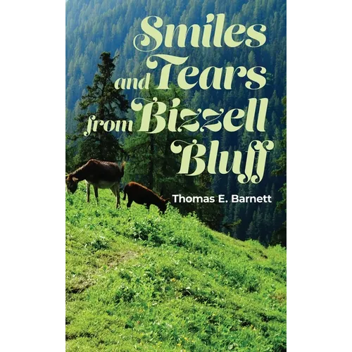 Smiles and Tears from Bizzell Bluff - Hardcover