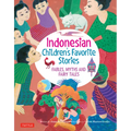 Indonesian Children's Favorite Stories: Fables, Myths and Fairy Tales - Hardcover