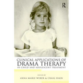 Clinical Applications of Drama Therapy in Child and Adolescent Treatment - Paperback