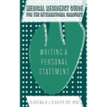 Medical Residency Guide For The International Graduate: Writing A Personal Statement - Paperback