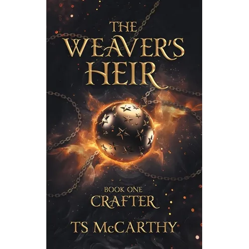 The Weaver's Heir Book One: Crafter - Paperback