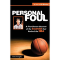 Personal Foul: A First-Person Account of the Scandal That Rocked the NBA - Paperback
