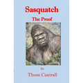 Sasquatch: The Proof - Paperback