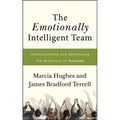 The Emotionally Intelligent Team: Understanding and Developing the Behaviors of Success - Hardcover