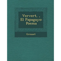Ververt, �, El Papagayo: Poema - Paperback
