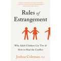 Rules of Estrangement: Why Adult Children Cut Ties & How to Heal the Conflict - Paperback
