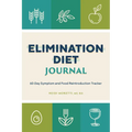 Elimination Diet Journal: 60-Day Symptom and Food Reintroduction Tracker - Paperback