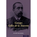 Georges Gilles de la Tourette: Beyond the Eponym - Hardcover