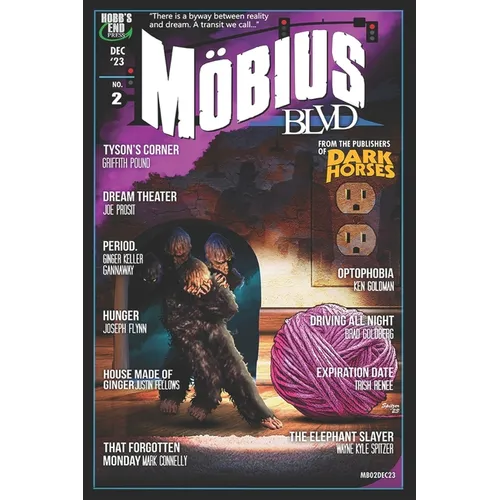Mobius Blvd: Stories from the Byway Between Reality and Dream No. 2: December 2023 - Paperback