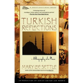Turkish Reflections: A Biography of a Place - Paperback
