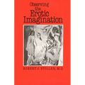 Observing the Erotic Imagination - Paperback