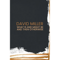 What Is and Might Be and then Otherwise - Paperback