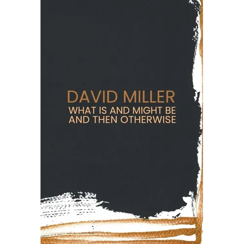 What Is and Might Be and then Otherwise - Paperback